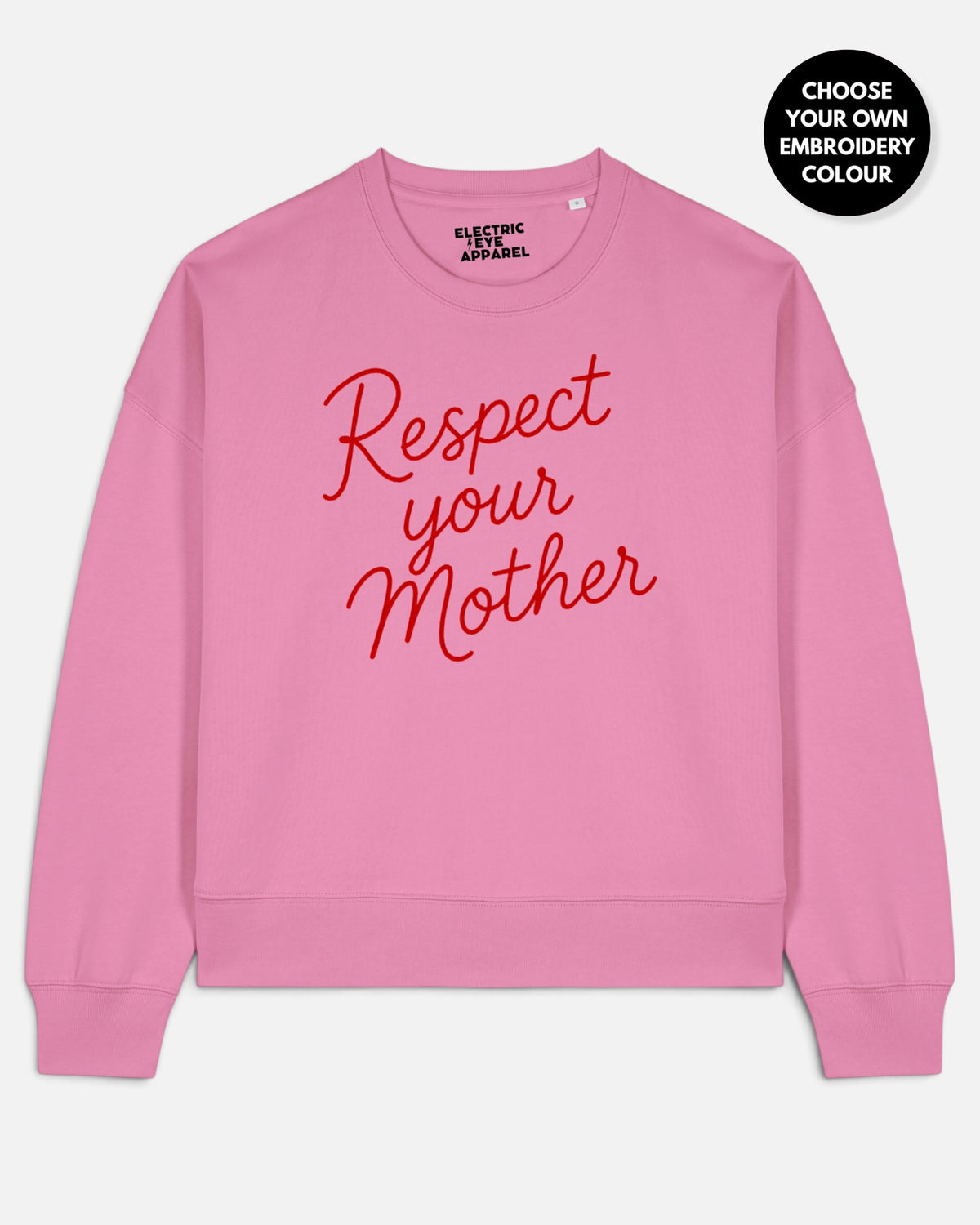 'RESPECT YOUR MOTHER' embroidered organic women's dropped shoulder 'Alma' sweatshirt