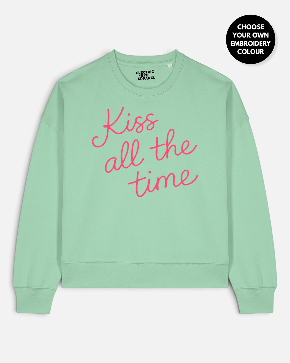Women's 'KISS ALL THE TIME' embroidered organic cotton women's 'Alma' sweatshirt