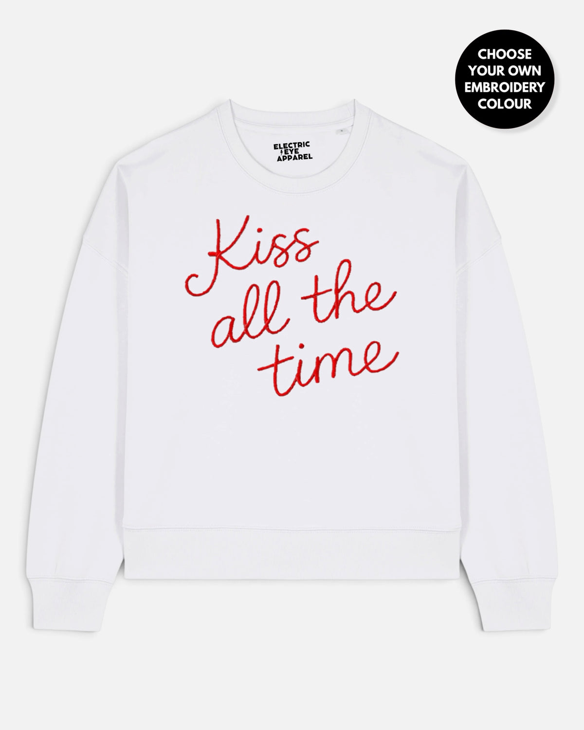 Women's 'KISS ALL THE TIME' embroidered organic cotton women's 'Alma' sweatshirt
