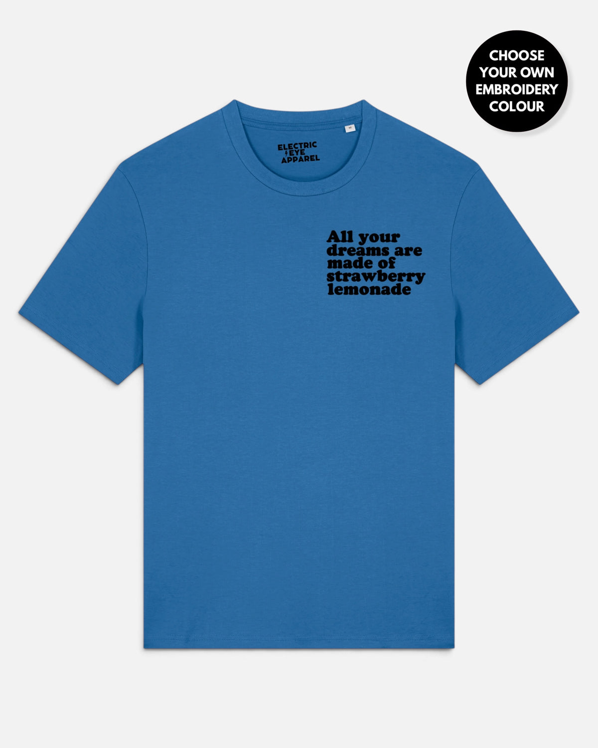 Men's 'ALL YOUR DREAMS ARE MADE OF STRAWBERRY LEMONADE' left chest embroidered premium organic classic fit 'Creator' t-shirt