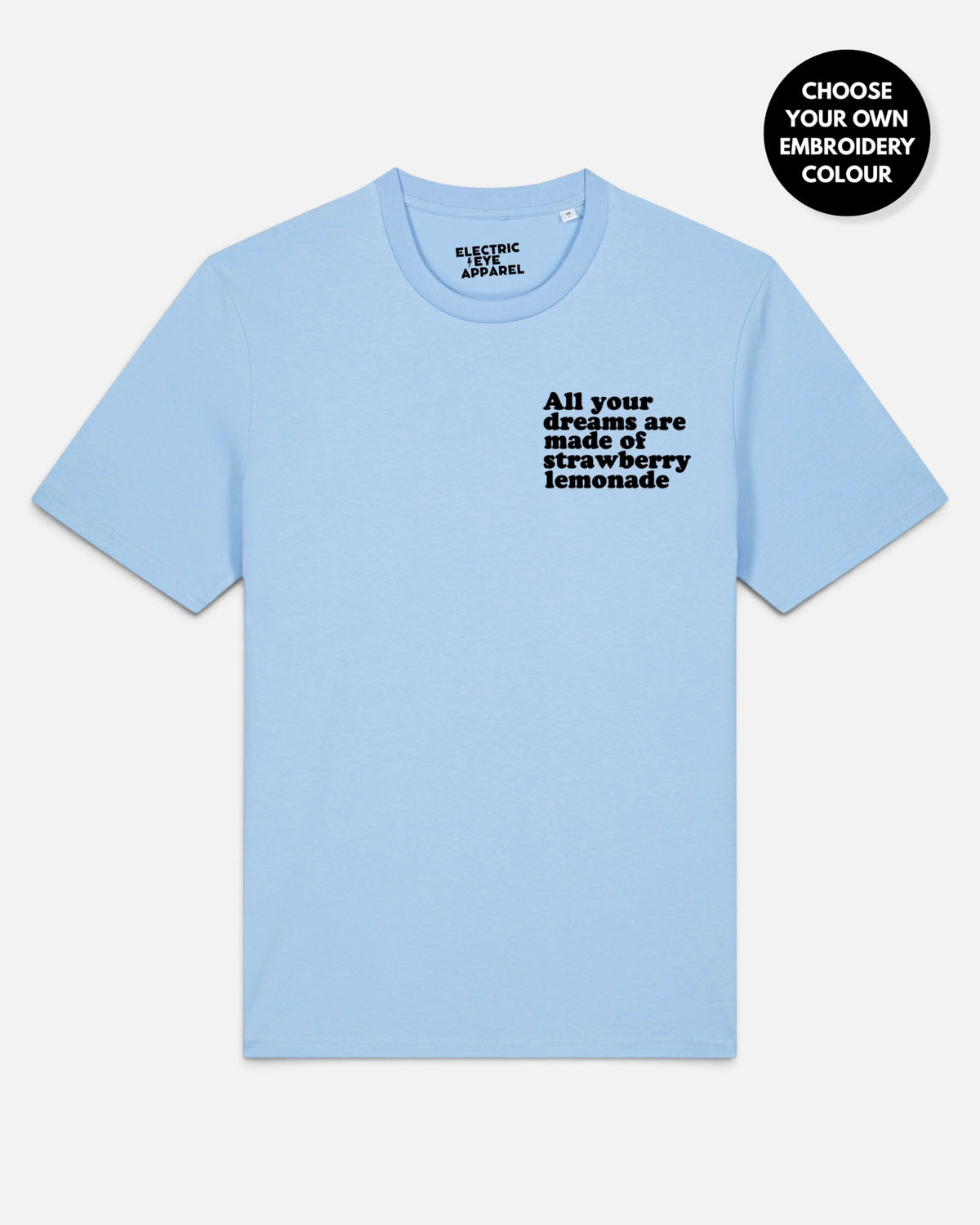 Men's 'ALL YOUR DREAMS ARE MADE OF STRAWBERRY LEMONADE' left chest embroidered premium organic classic fit 'Creator' t-shirt