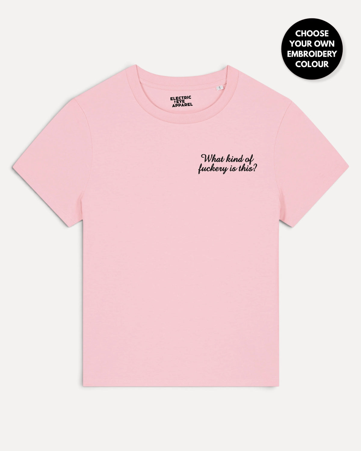 Women's 'WHAT KIND OF F CKERY IS THIS?' left chest embroidered premium organic medium fit 'Muser' t-shirt