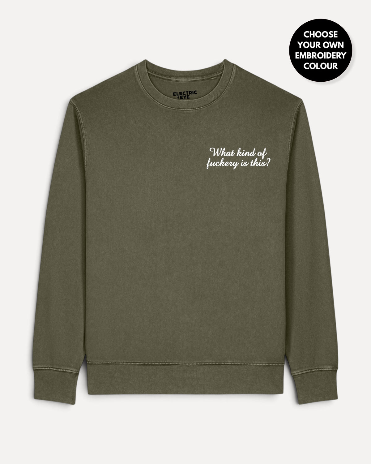 Women's 'WHAT KIND OF F CKERY IS THIS?' left chest embroidered premium organic cotton 'Matcher' sweatshirt - EXTENDED SIZING