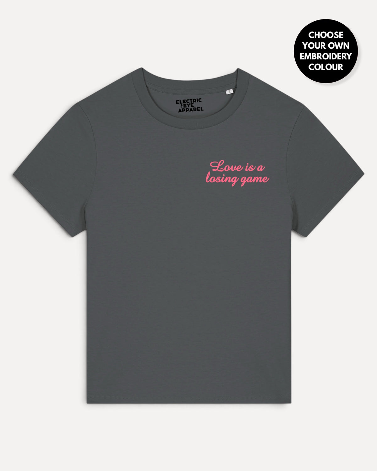 Women's 'LOVE IS A LOSING GAME' left chest embroidered premium organic medium fit 'Muser' t-shirt