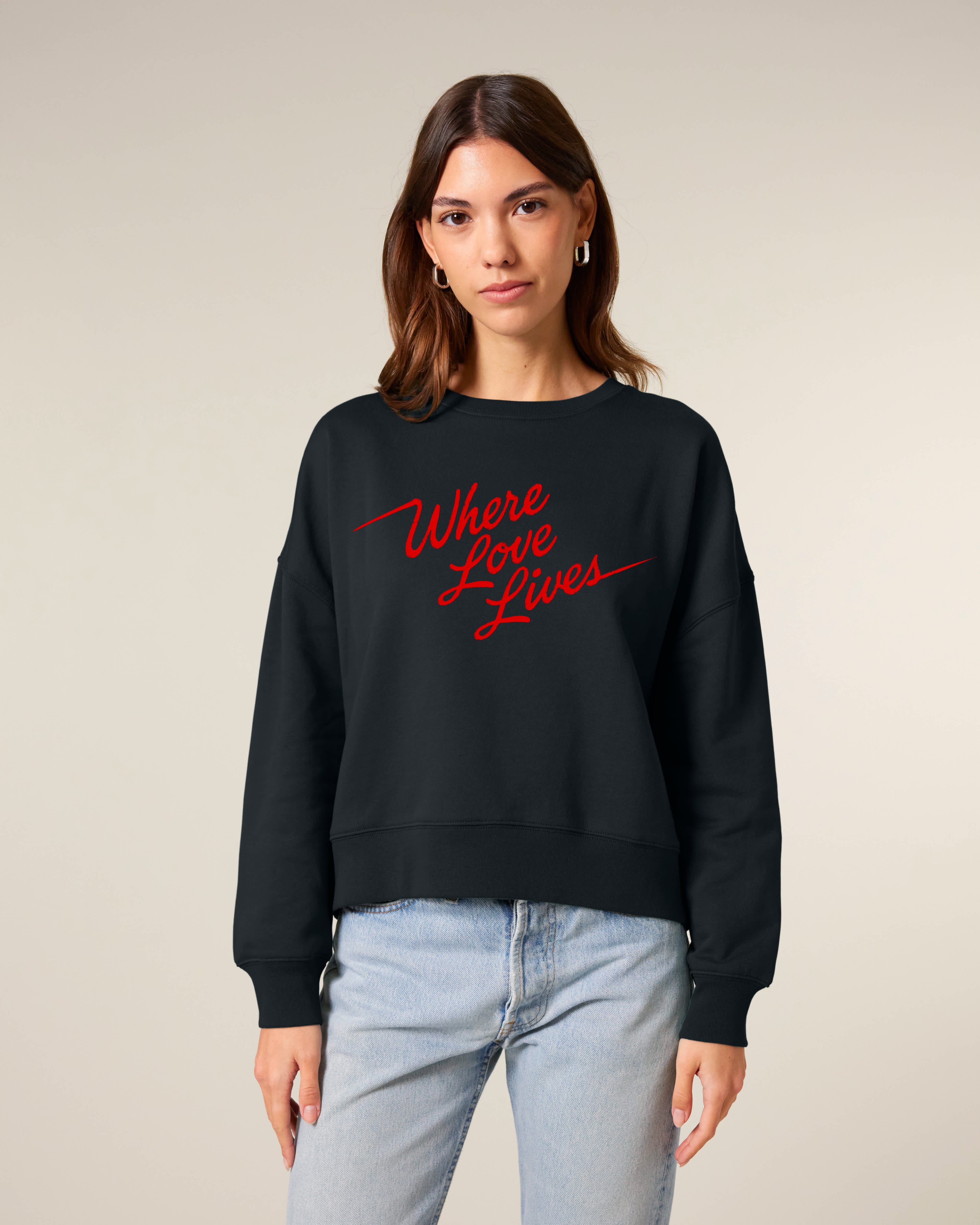 'WHERE LOVE LIVES' 90s lyric embroidered organic women's dropped shoulder 'alma' sweatshirt