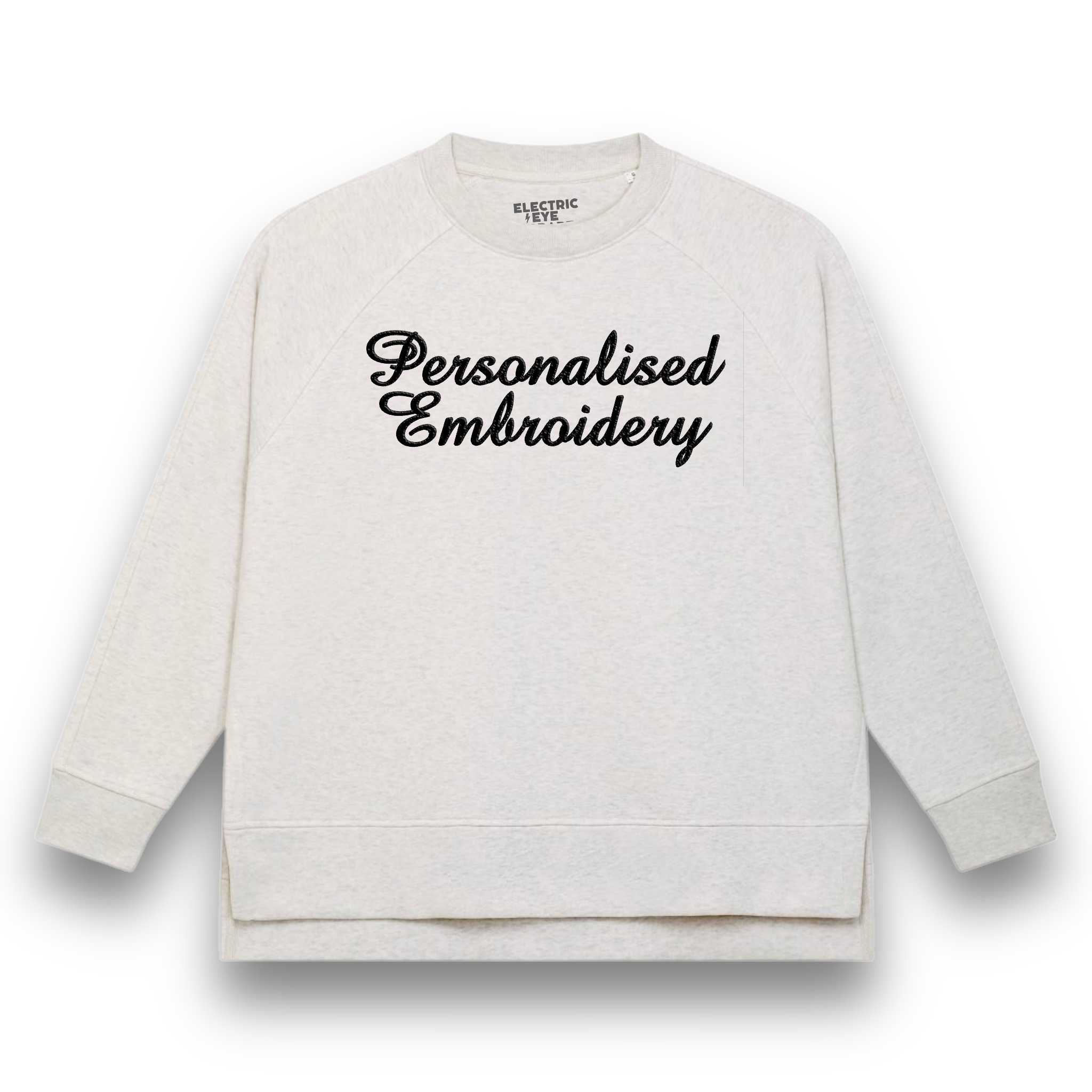 Personalised Lyric Centre Chest Embroidered premium organic women's oversized raglan sleeve side slit 'Wilder' sweatshirt - choose your own lyrics, font and thread colour