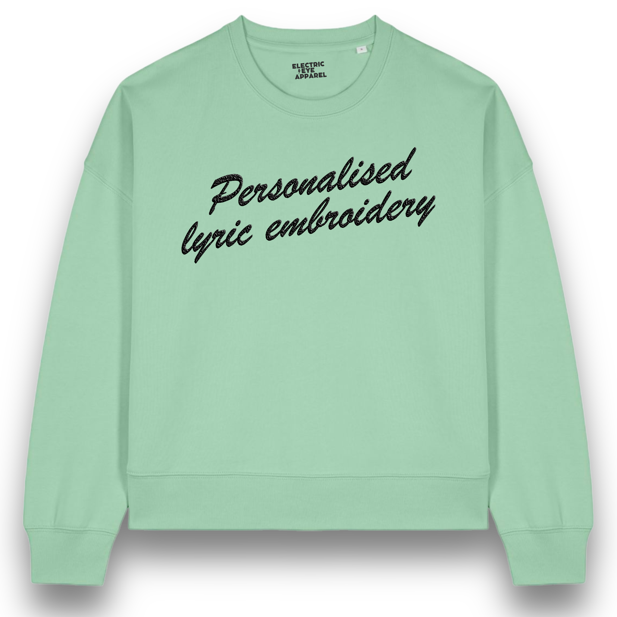 Personalised Lyric Centre Chest Embroidered premium organic women's drop shoulder 'Alma' sweatshirt - choose your own lyrics, font and thread colour