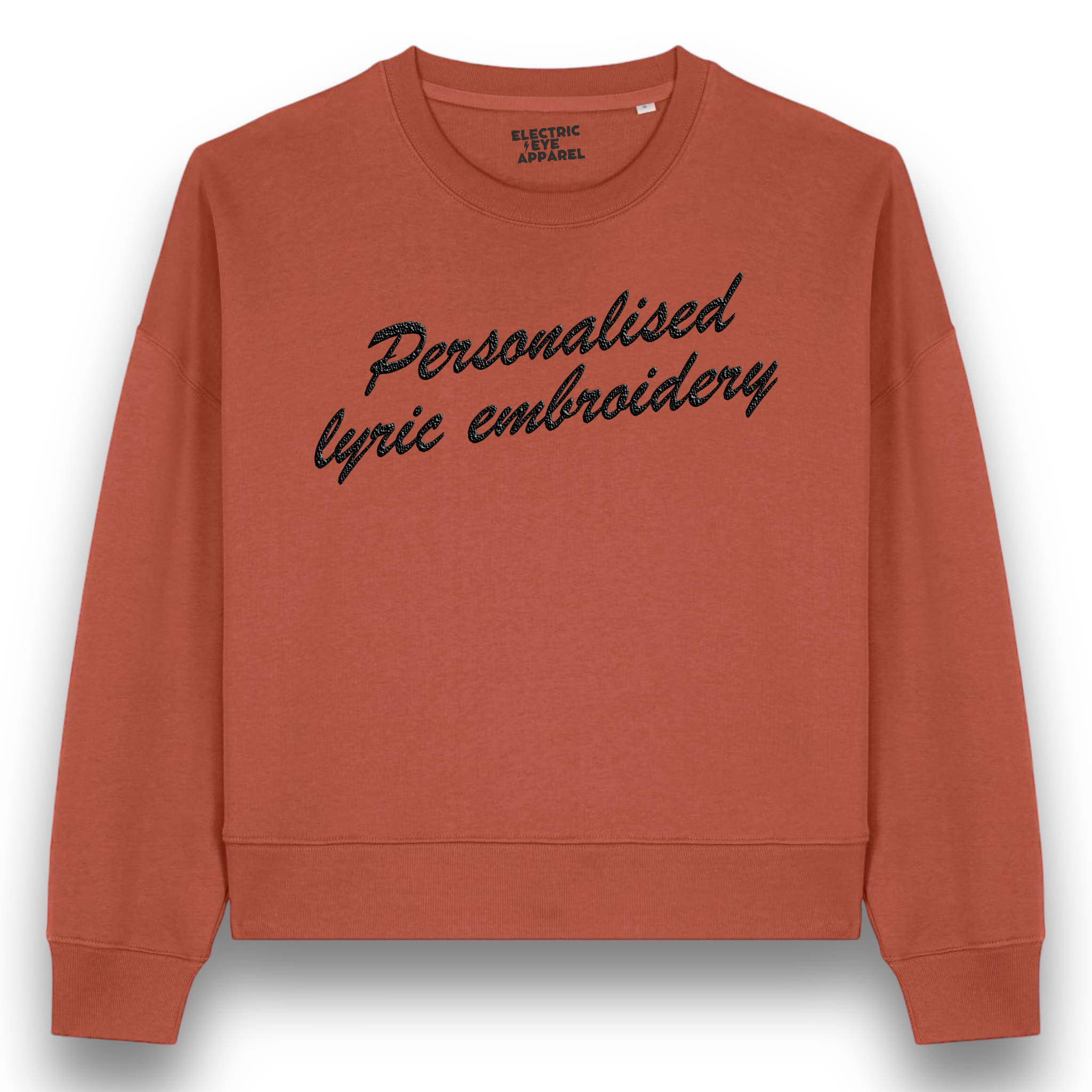 Personalised Lyric Centre Chest Embroidered premium organic women's drop shoulder 'Alma' sweatshirt - choose your own lyrics, font and thread colour