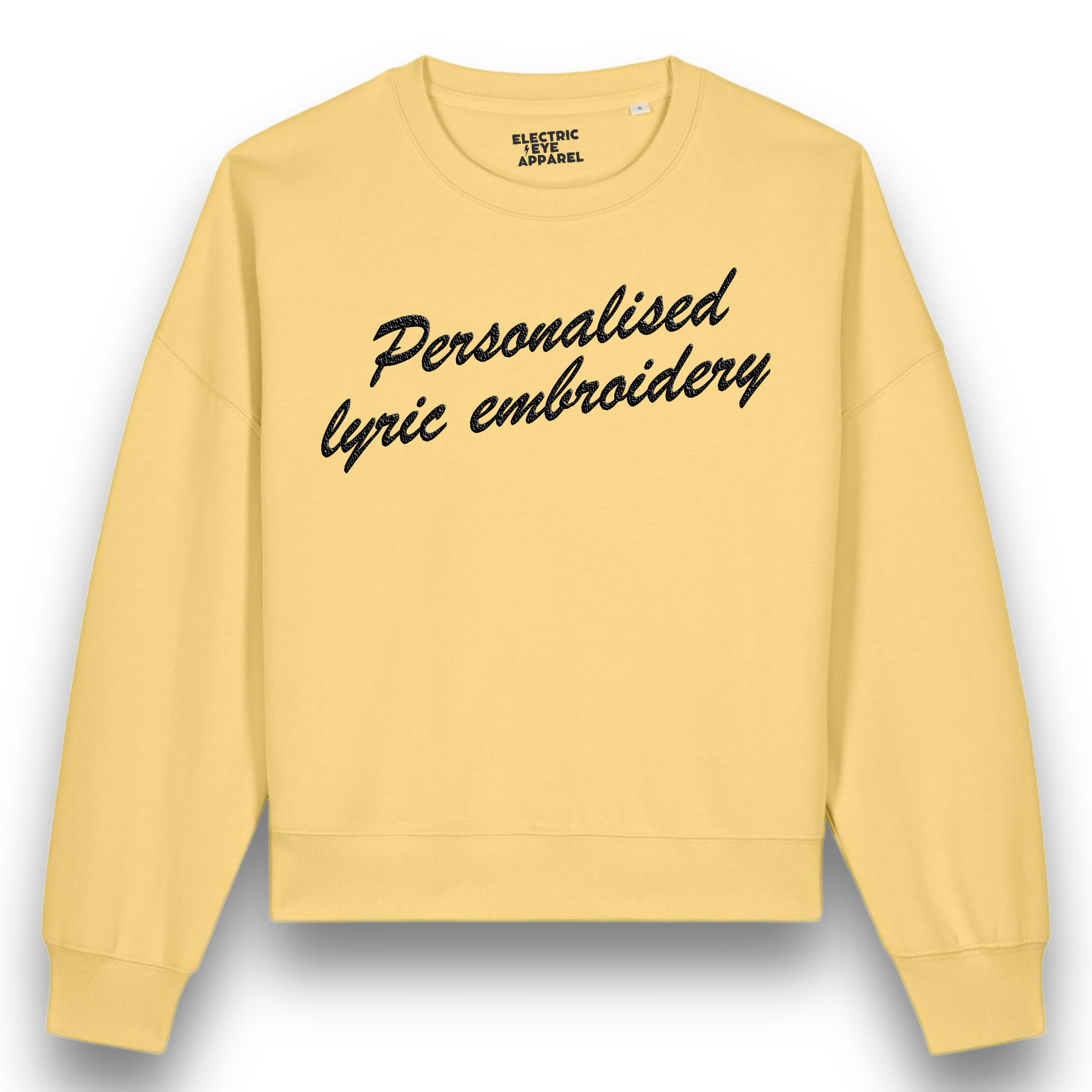 Personalised Lyric Centre Chest Embroidered premium organic women's drop shoulder 'Alma' sweatshirt - choose your own lyrics, font and thread colour