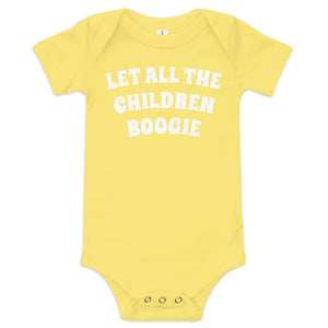 LET ALL THE CHILDREN BOOGIE Printed Baby short sleeve one piece - white text
