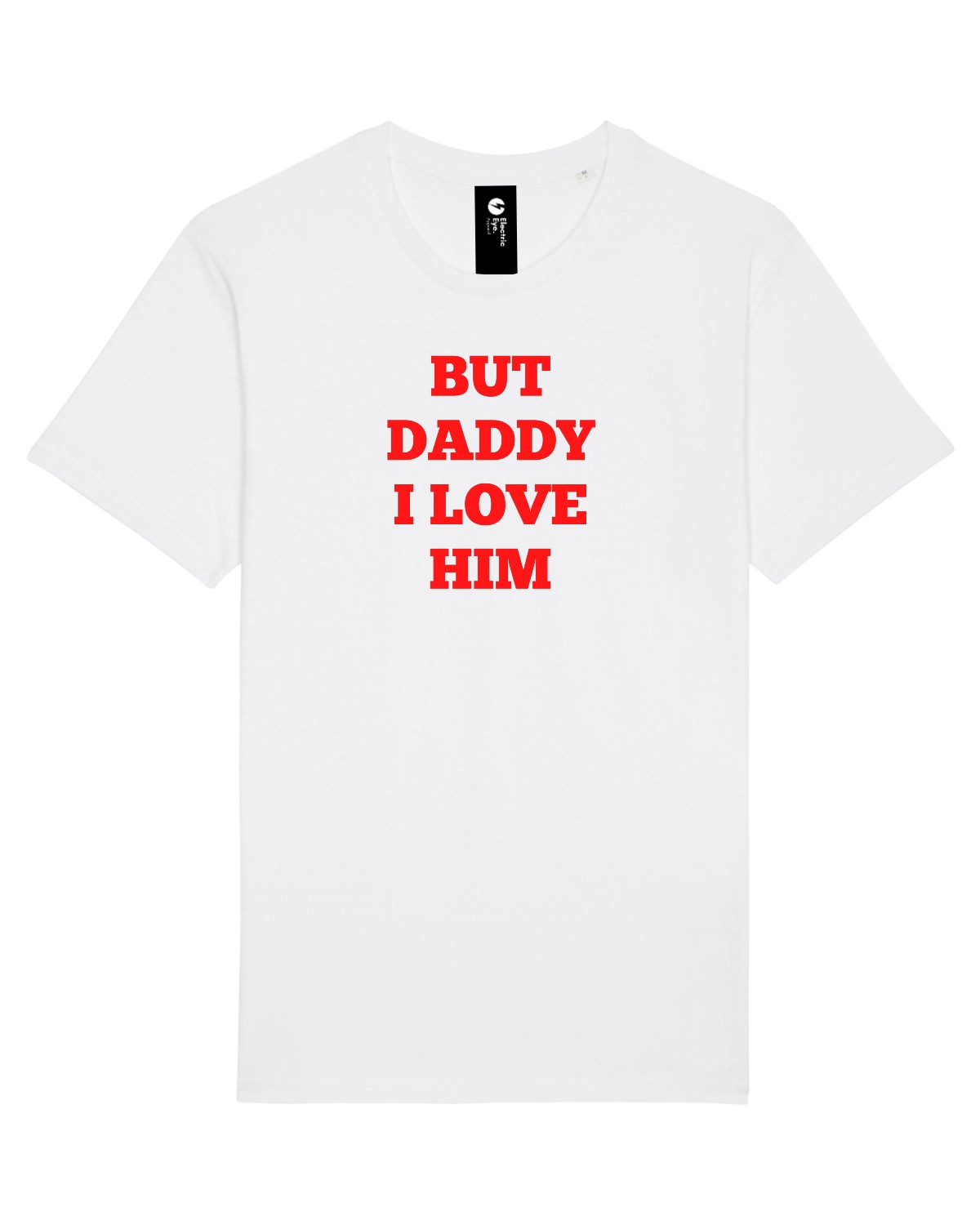 SAMPLE SALE 'BUT DADDY I LOVE HIM' (Harry Styles inspired) EMBROIDERED UNISEX MEDIUM FIT ORGANIC COTTON T-SHIRT (SIZE SMALL & XXL)