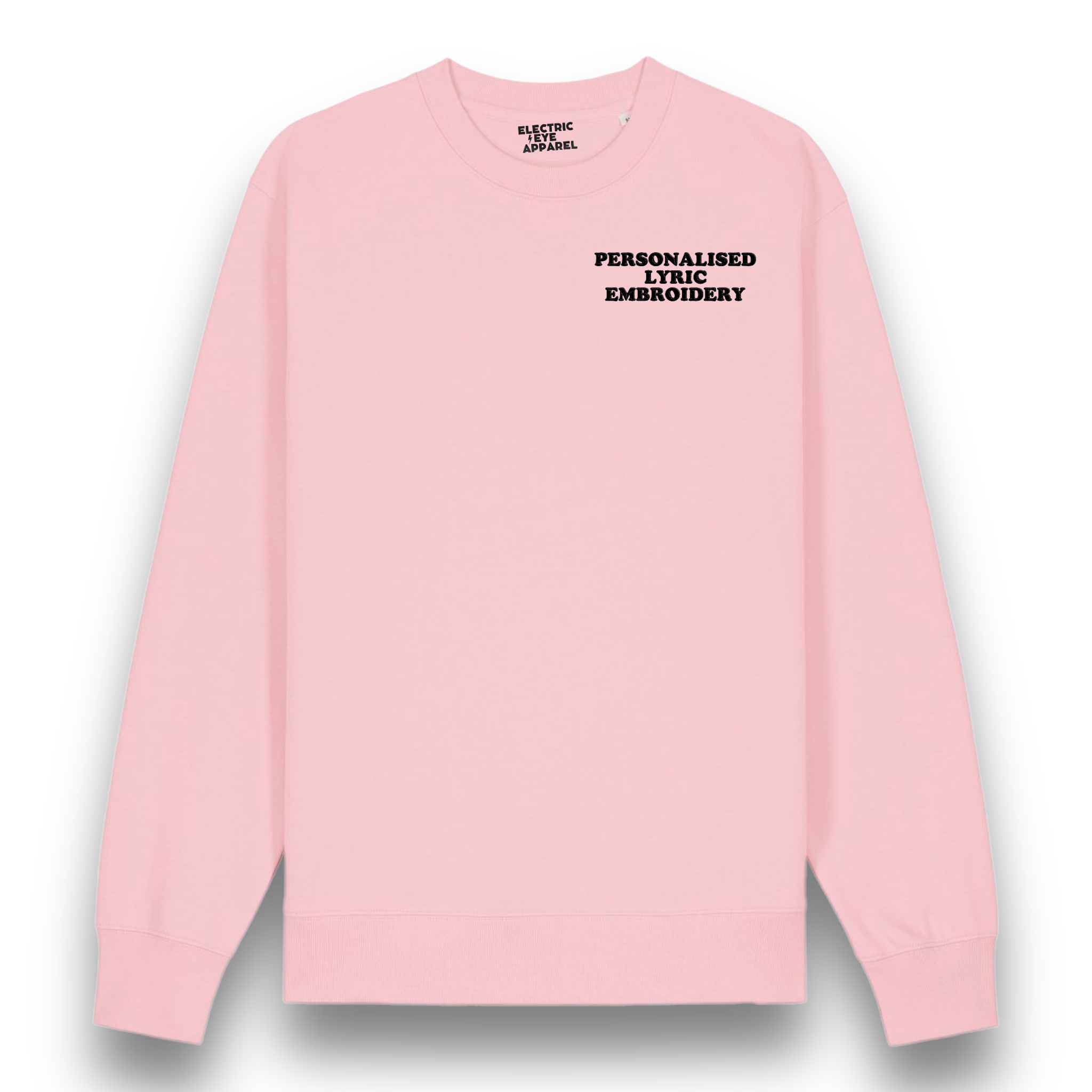 Personalised Lyric Left Chest Embroidered premium organic unisex classic crew neck 'Changer' sweatshirt - choose your own lyrics, font and thread colour