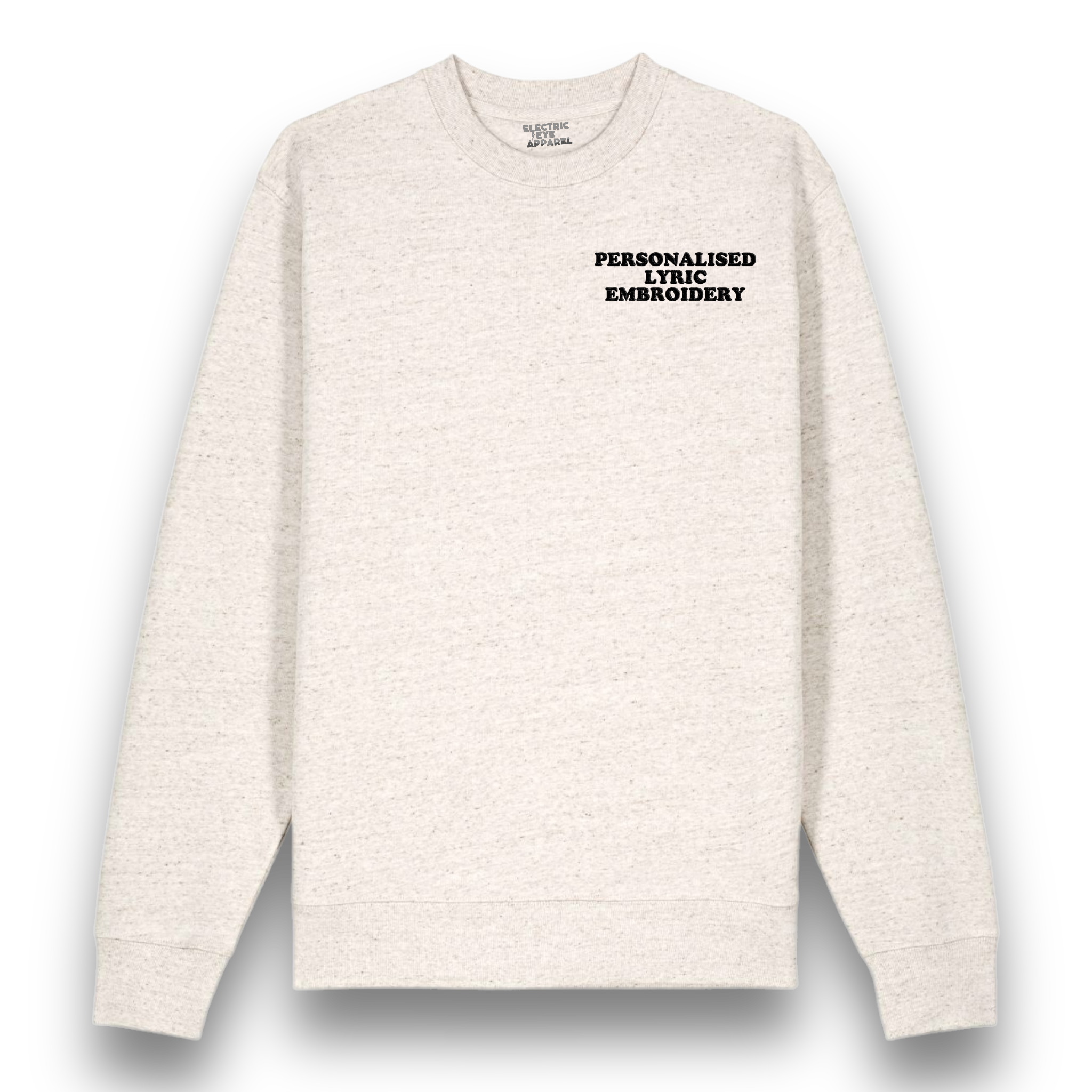 Personalised Lyric Left Chest Embroidered premium organic unisex classic crew neck 'Changer' sweatshirt - choose your own lyrics, font and thread colour