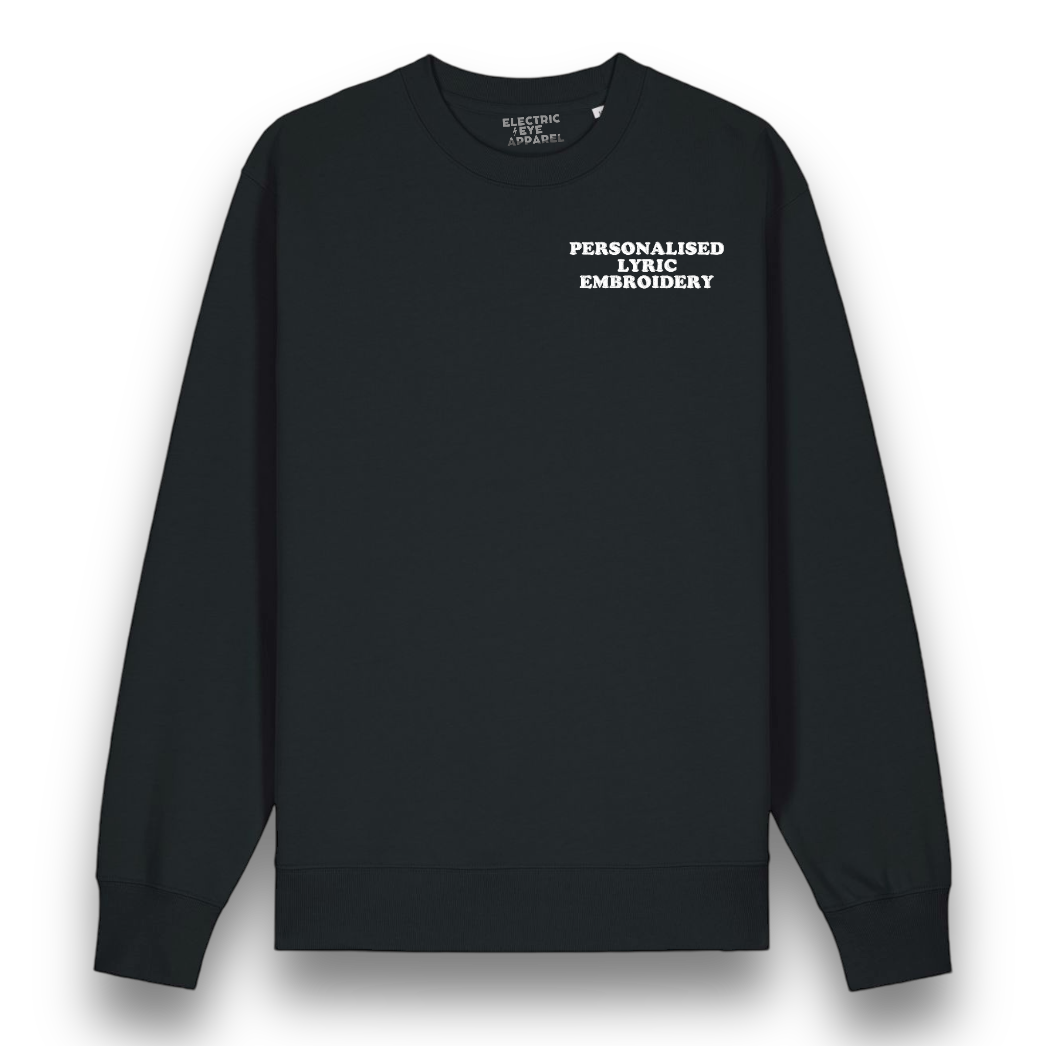 Personalised Lyric Left Chest Embroidered premium organic unisex classic crew neck 'Changer' sweatshirt - choose your own lyrics, font and thread colour