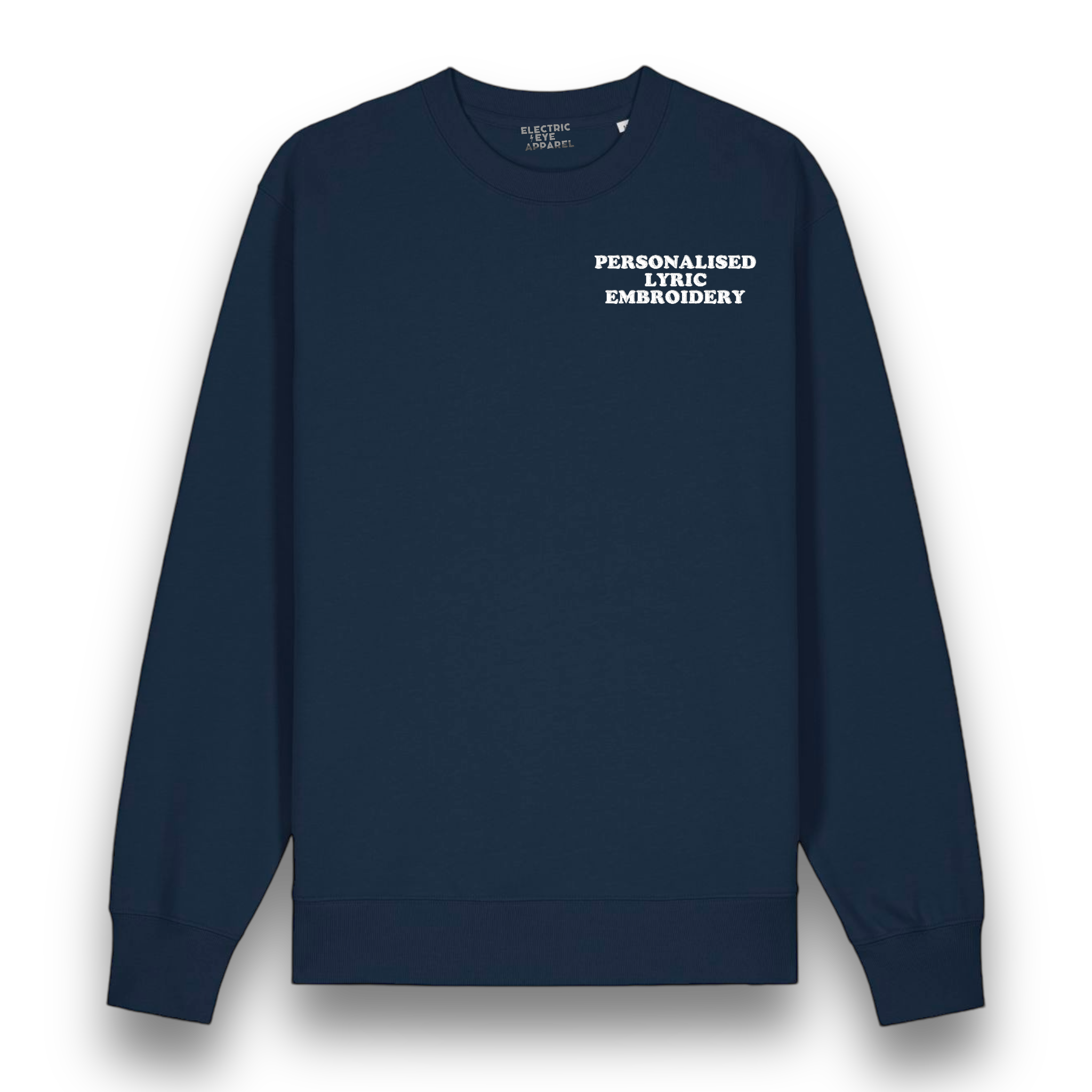 Personalised Lyric Left Chest Embroidered premium organic unisex classic crew neck 'Changer' sweatshirt - choose your own lyrics, font and thread colour