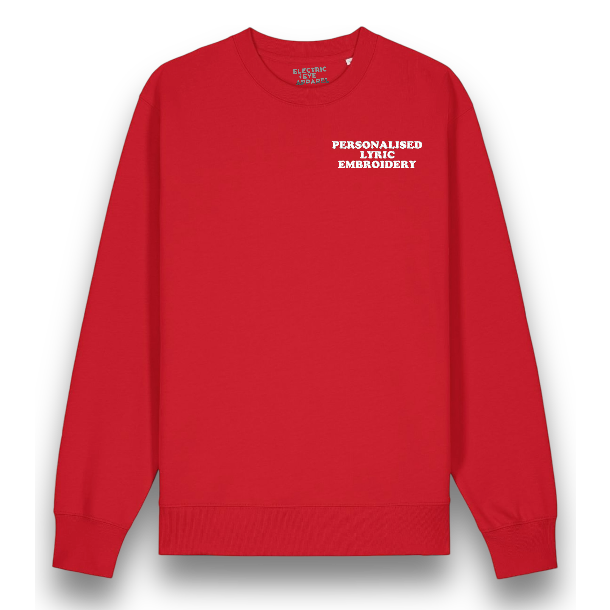 Personalised Lyric Left Chest Embroidered premium organic unisex classic crew neck 'Changer' sweatshirt - choose your own lyrics, font and thread colour