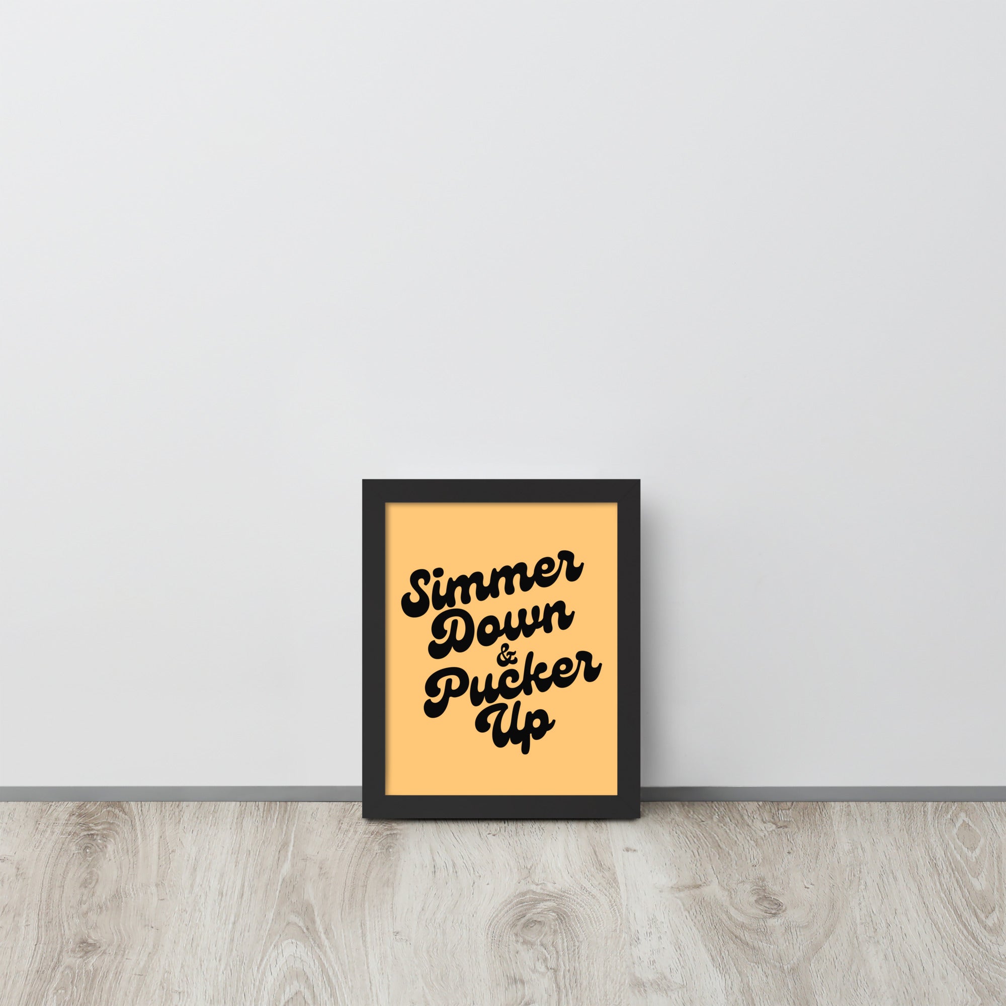 Simmer Down & Pucker Up 70's Typography Premium Printed Framed poster - Vintage Matte Gold / Black