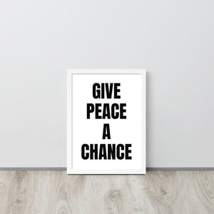 Framed 1970s Lennon 'Give Peace A Chance' Premium Black / White Printed (Black or White Frame)