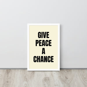 Framed 1970s Lennon 'Give Peace A Chance' Premium Vintage White / Black Printed Poster (Black or White Frame)