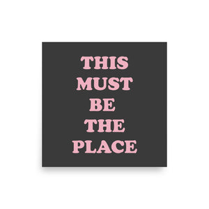 'This Must Be The Place' Premium Printed Lyric Poster - Charcoal / Cotton Pink