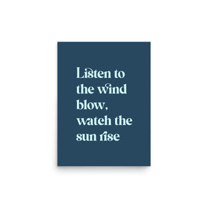 Listen To The Wind Blow, Watch The Sun Rise Premium Printed Lyric Poster - Deep Blue / Mint