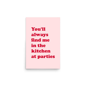 1970s 'You'll Always Find Me In The Kitchen At Parties' Premium Printed Poster - Light Pink / Red