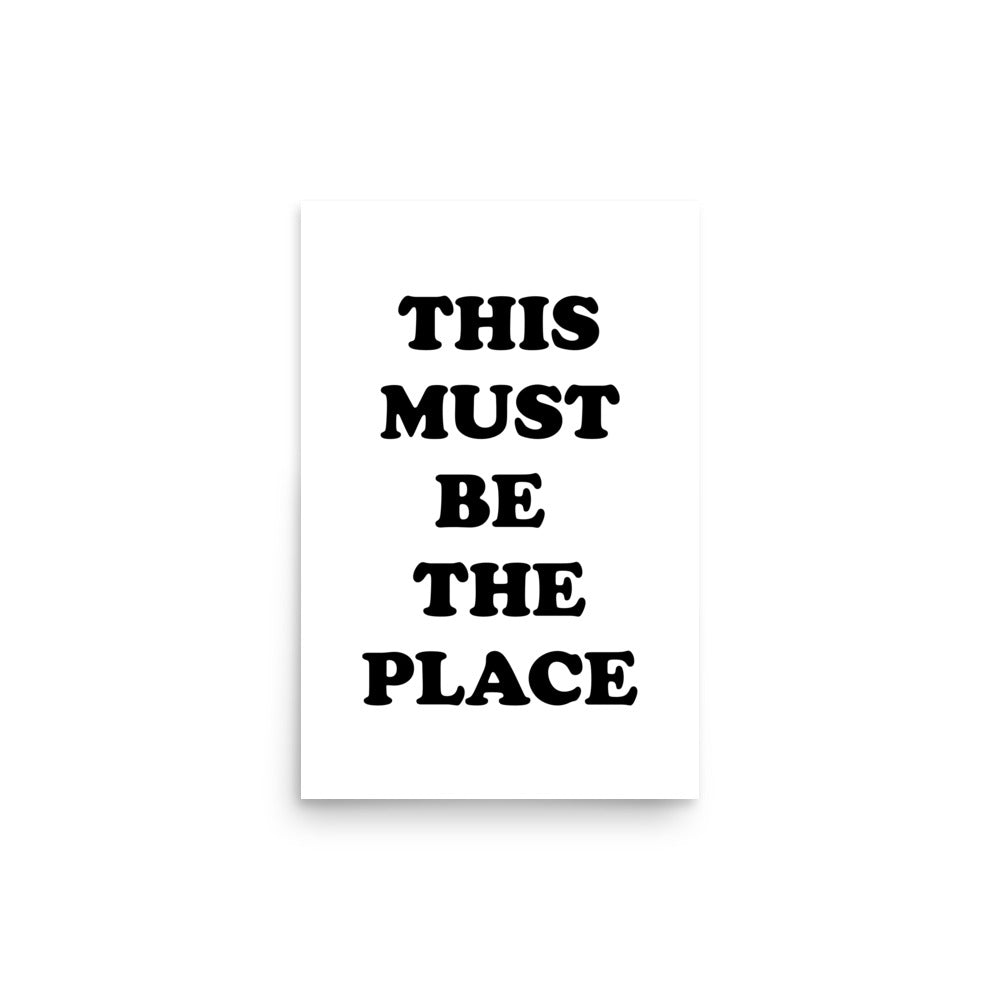 This Must Be The Place Premium Printed Lyric Poster - White / Black