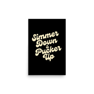 Simmer Down & Pucker Up - 70's Typography Premium Printed Lyric Poster - Black / Vintage Matte Gold