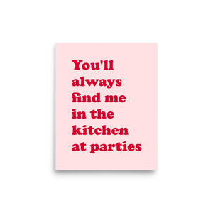 1970s 'You'll Always Find Me In The Kitchen At Parties' Premium Printed Poster - Light Pink / Red