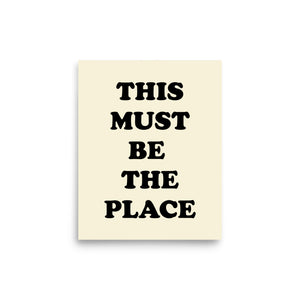 'This Must Be The Place' Premium Printed Poster - Vintage White / Black