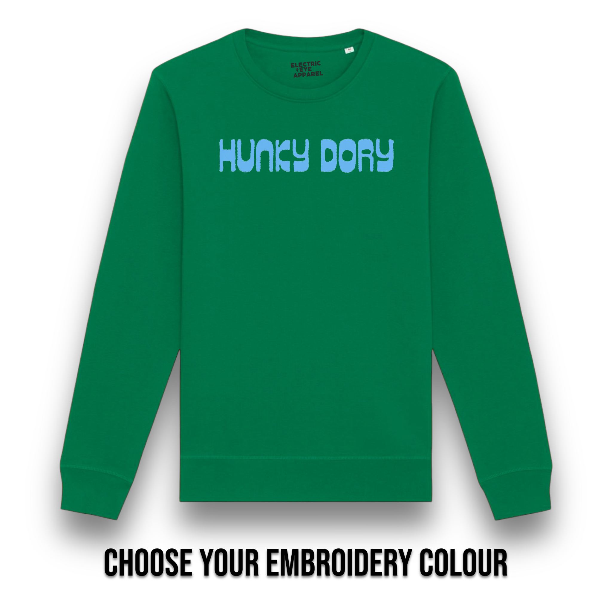 'HUNKY DORY' embroidered premium organic cotton unisex 'roller' sweatshirt inspired by David Bowie, choose your own embroidery colour