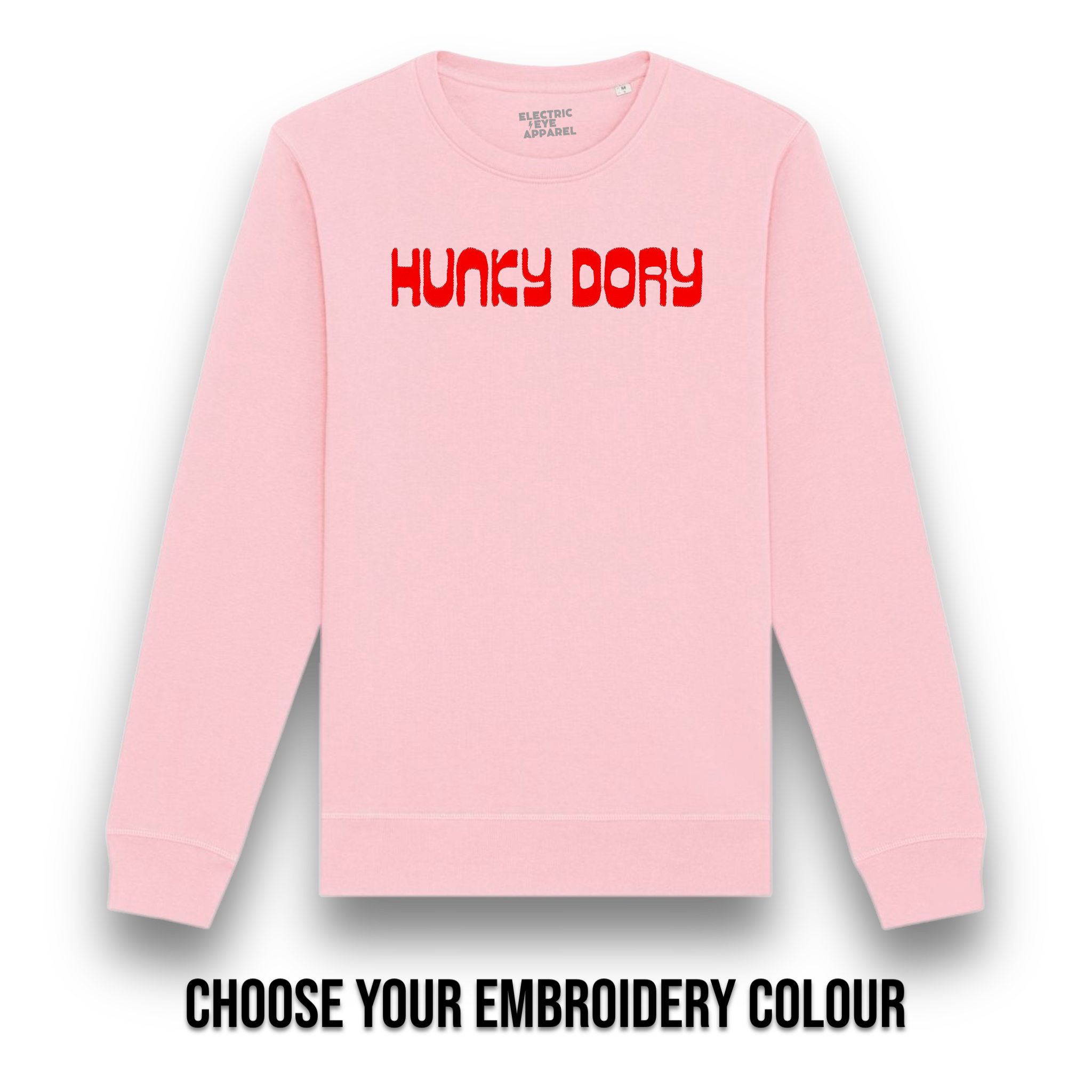 'HUNKY DORY' embroidered premium organic cotton unisex 'roller' sweatshirt inspired by David Bowie, choose your own embroidery colour