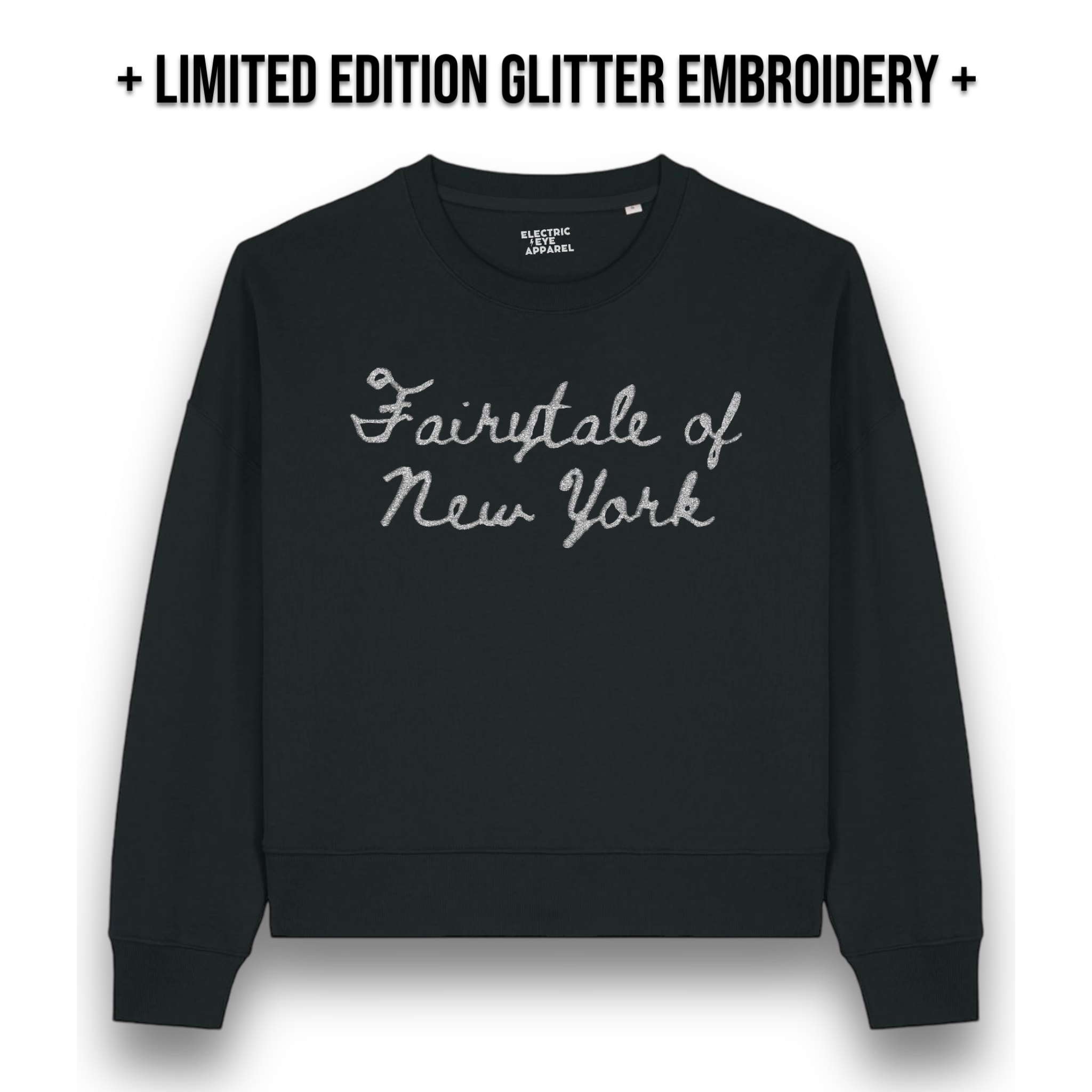 Limited Edition 'FAIRYTALE OF NEW YORK' glitter embroidered organic women's dropped shoulder 'alma' sweatshirt