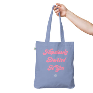 HOPELESSLY DEVOTED TO YOU Printed Organic fashion tote bag - Pink text