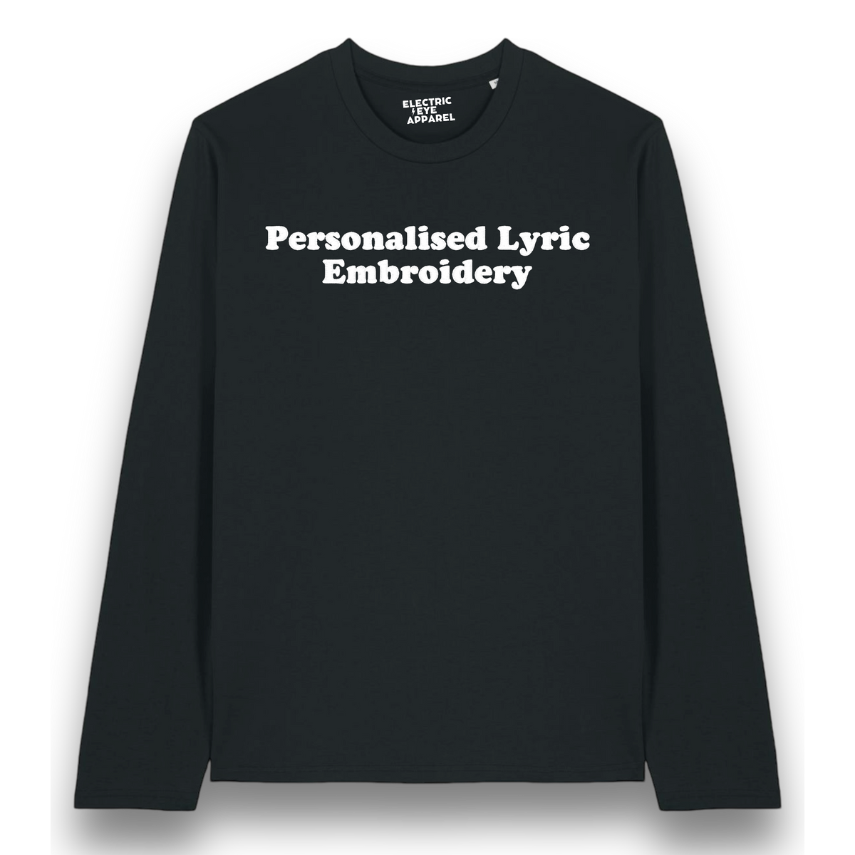 Women's Personalised Lyric Centre Chest Embroidered premium organic iconic Long Sleeve 'Creator 2.0' t-shirt - choose your own lyrics, font and thread colour
