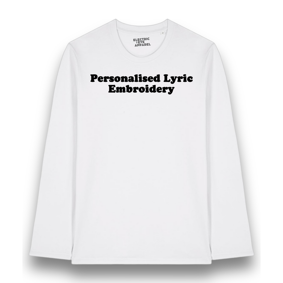 Women's Personalised Lyric Centre Chest Embroidered premium organic iconic Long Sleeve 'Creator 2.0' t-shirt - choose your own lyrics, font and thread colour