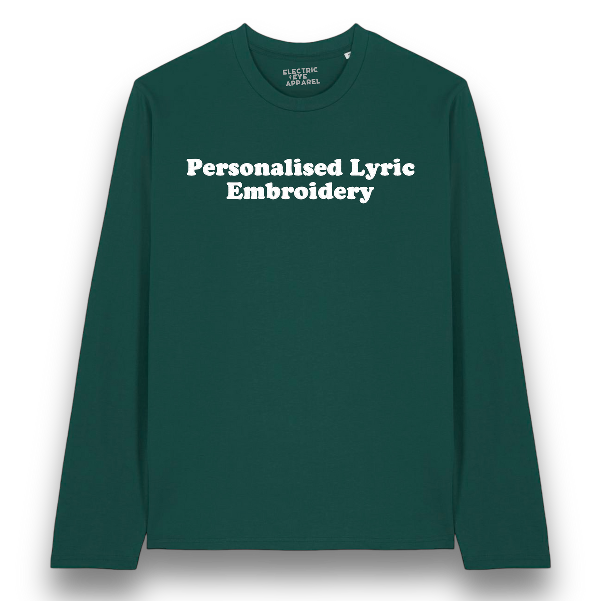 Women's Personalised Lyric Centre Chest Embroidered premium organic iconic Long Sleeve 'Creator 2.0' t-shirt - choose your own lyrics, font and thread colour