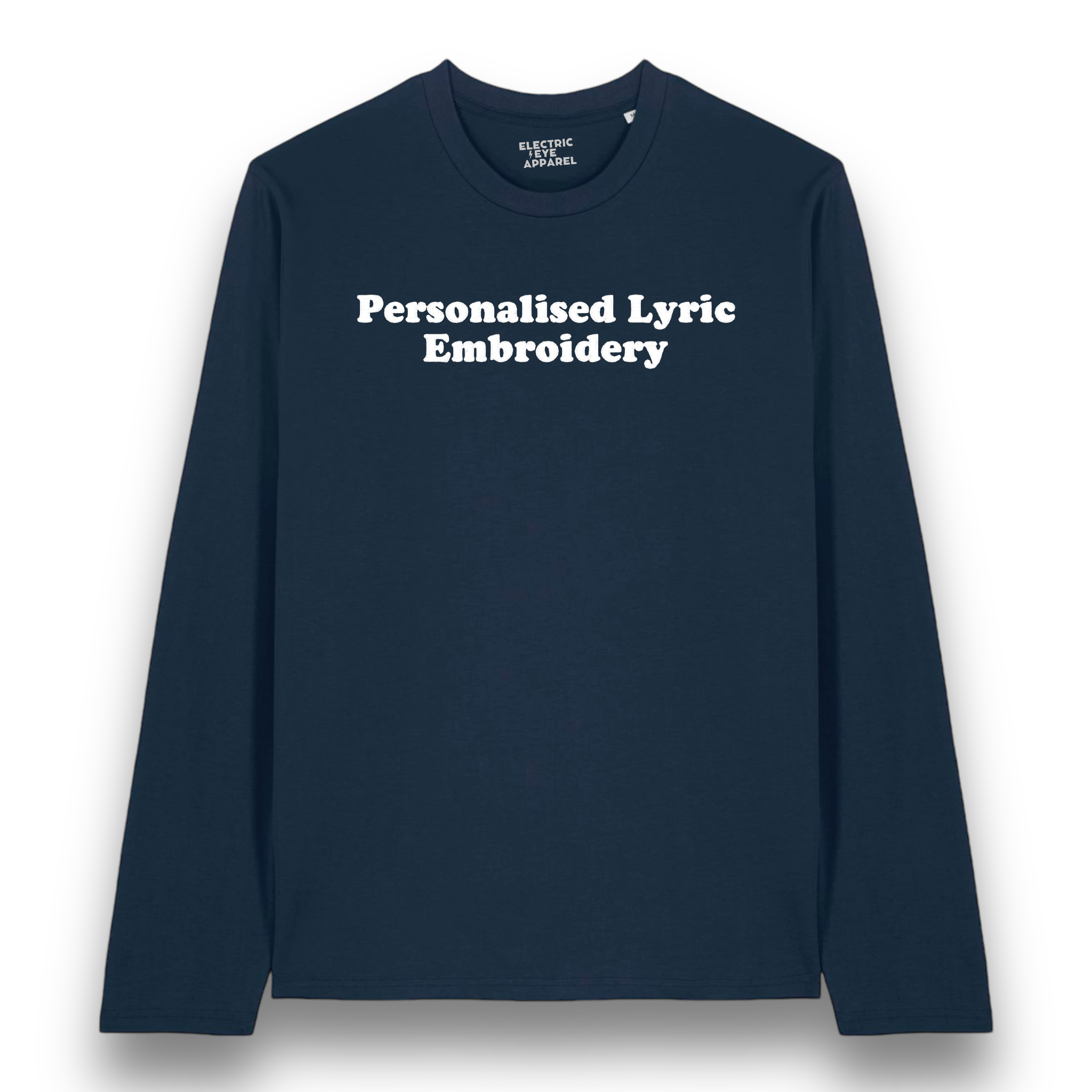 Personalised Lyric Centre Chest Embroidered premium organic iconic unisex 'Long Sleeve Creator 2.0' t-shirt - choose your own lyrics, font and thread colour