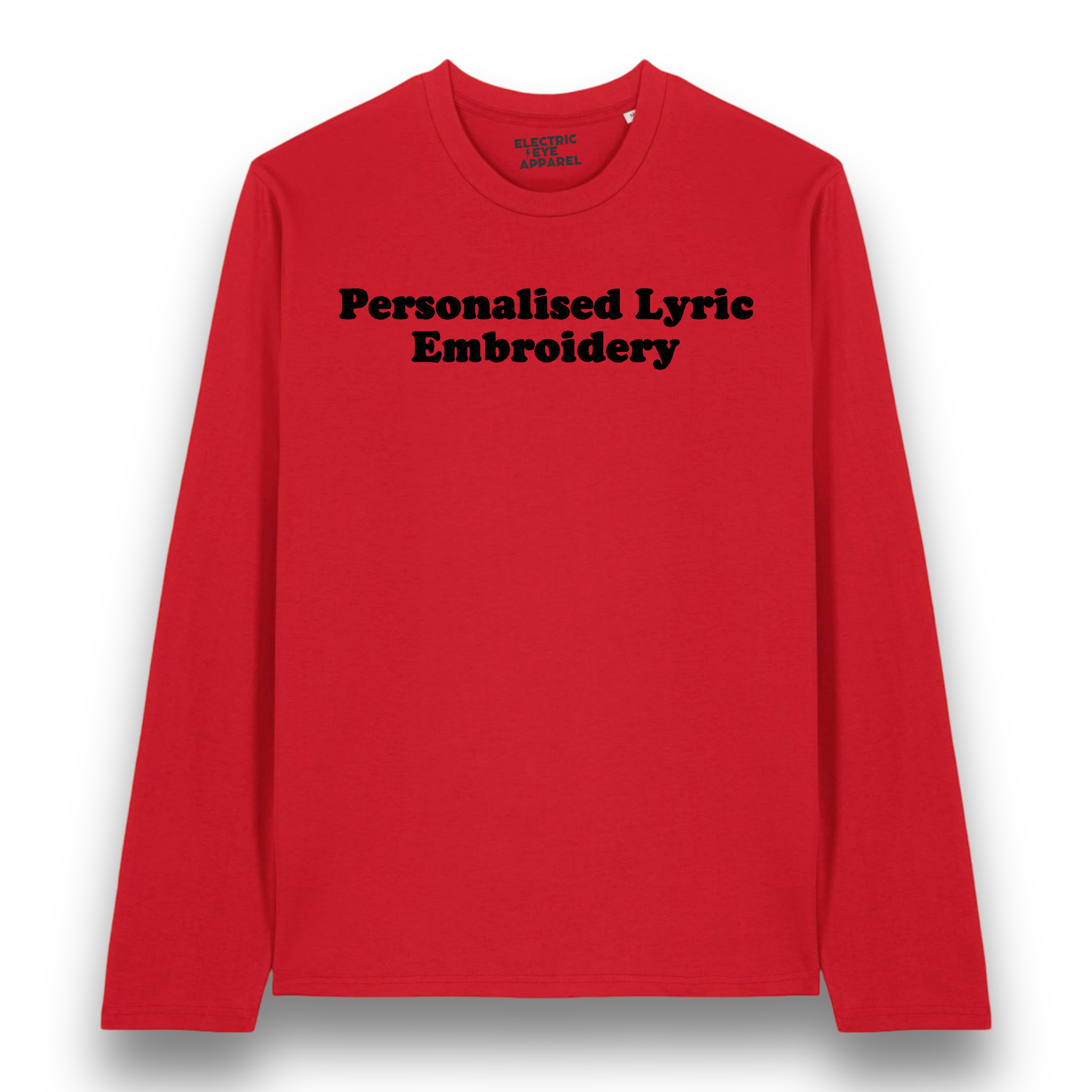 Personalised Lyric Centre Chest Embroidered premium organic iconic unisex 'Long Sleeve Creator 2.0' t-shirt - choose your own lyrics, font and thread colour