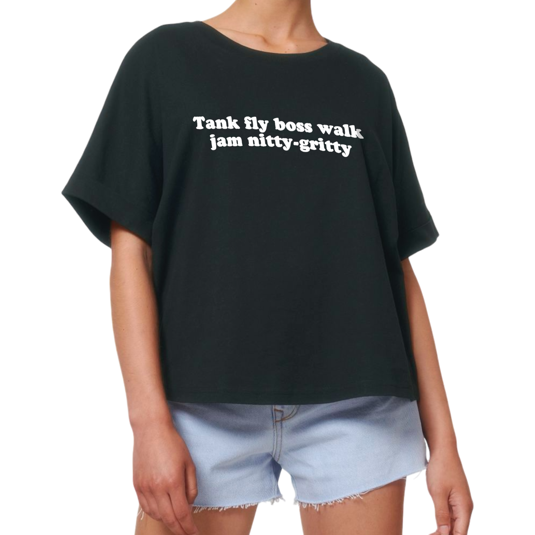 'TANK FLY BOSS WALK JAM NITTY-GRITTY' embroidered premium organic women's 90s collider t-shirt - inspired by Beats International