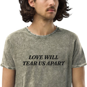 Love Will Tear Us Apart Premium Embroidered Vintage Aged Cotton T-Shirt - Black Thread