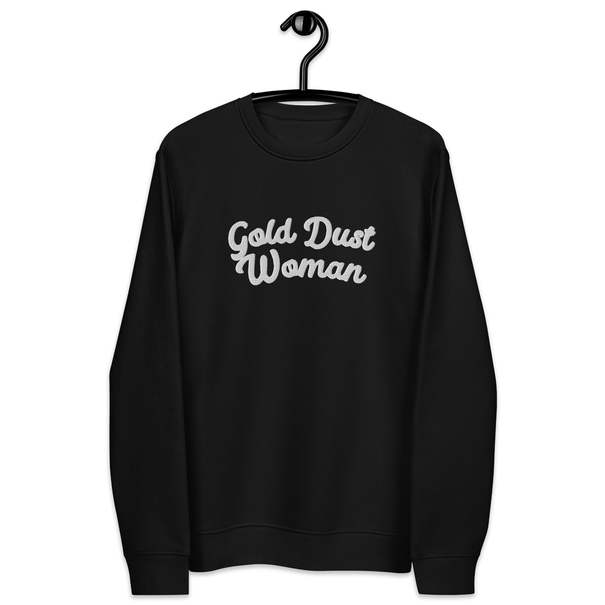 GOLD DUST WOMAN Embroidered Unisex Organic Sweatshirt - White Embroidery
