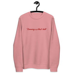 RUNNING UP THAT HILL Embroidered Unisex Organic Sweatshirt - red text