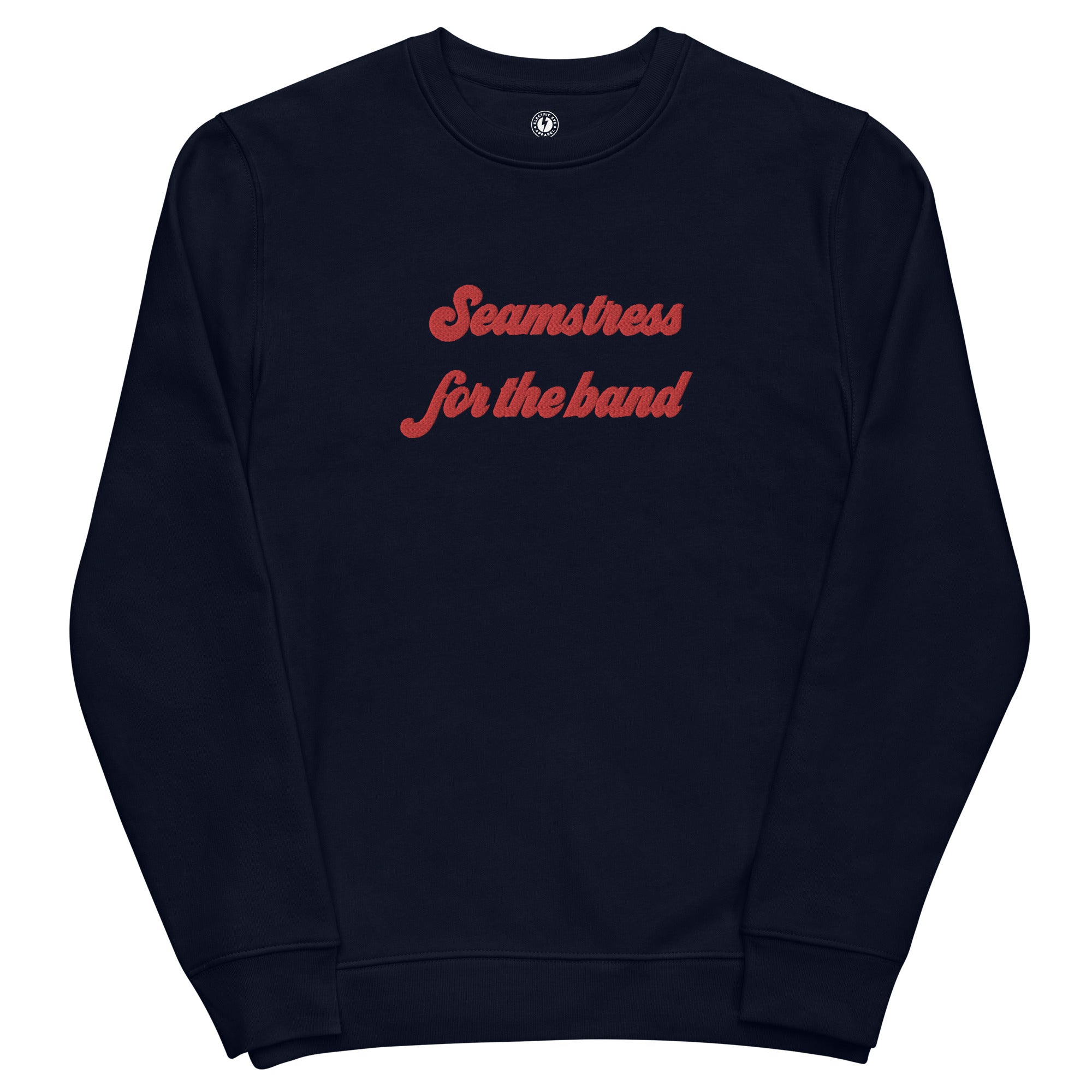 SEAMSTRESS FOR THE BAND Embroidered Unisex Organic Sweatshirt