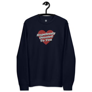Hopelessly Devoted To You Heart Embroidered Unisex organic sweatshirt