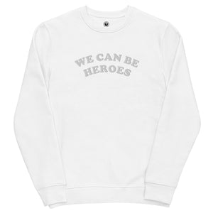 WE CAN BE HEROES Embroidered Unisex Organic Sweatshirt