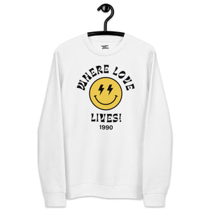 90s Inspired 'Where Love Lives' Lyric Smiley Premium Printed Unisex organic sweatshirt