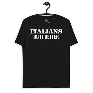 Italians Do It Better Printed Vintage Style Unisex organic cotton t-shirt - inspired by Madonna