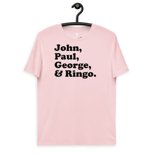 John、Paul、George 和 Ringo - 乐队成员姓名 - 优质印花男女通用有机棉 T 恤 - 黑色印花