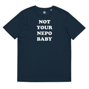 Camiseta de algodón orgánico unisex con estampado Not Your Nepo Baby